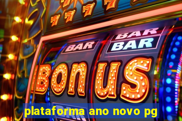 plataforma ano novo pg